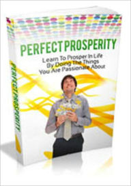 Title: Perfect Prosperity, Author: Mike Morley