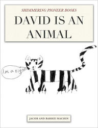 Title: David Is An Animal, Author: Jacob Machin