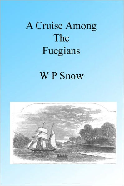 A Cruise Among the Fuegians, Illustrated