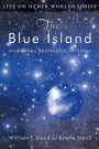 The Blue Island and Other Spiritualist Writings