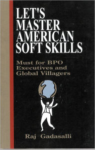 Title: Let's Master American Soft Skills, Author: Raj Gadasalli