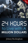 24 Hours to Live wit A Million Dollars Part 2