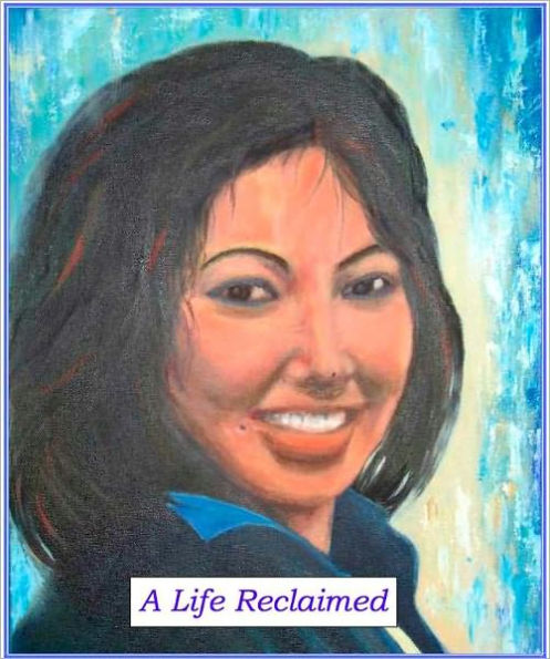 A Life Reclaimed