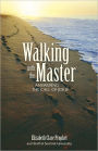 Walking with the Master: Answering the Call of Jesus