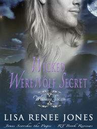 Wicked Werewolf Secret (The werewolf Society)