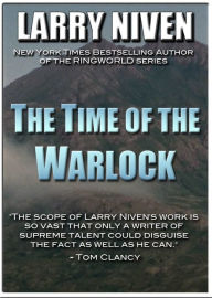 Title: The Time of the Warlock, Author: Larry Niven