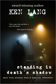 Title: Standing In Death's Shadow, Author: Ken Lang