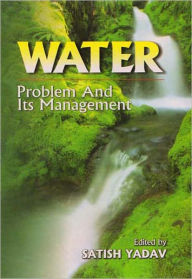 Title: Water Problem and Its Management, Author: Satish Yadav