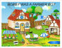 BOBBY WAS A FARMER BOY: A Children's Book About Growing Up On a Farm