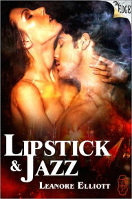 Title: Lipstick & Jazz, Author: Leanore Elliott