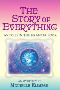 Title: The Story of Everything, Author: Michelle Klimesh