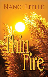 Title: Thin Fire, Author: Nanci Little
