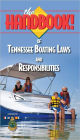 The Handbook of Tennessee Boating Laws and Responsibilities