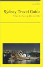 Sydney, Australia Travel Guide - What To See & Do