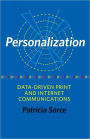 Personalization: Data-Driven Print and Internet Communications