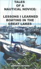 Tales Of A Nautical Novice: Lessons I Learned Boating In The Great Lakes