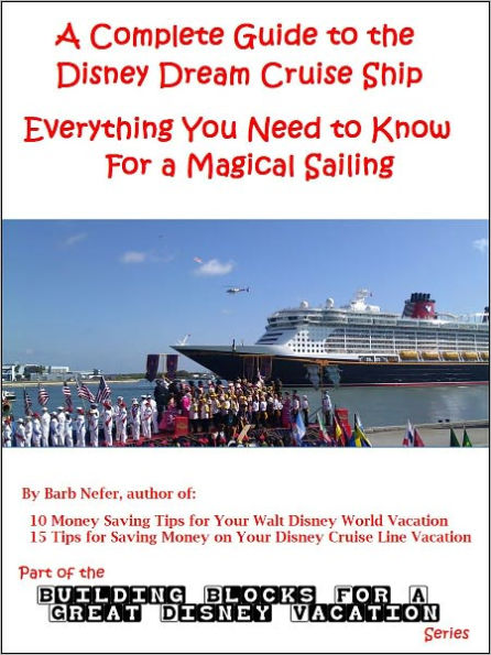A Complete Guide to the Disney Dream Cruise Ship: Everything You Need to Know For a Magical Sailing