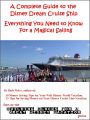 A Complete Guide to the Disney Dream Cruise Ship: Everything You Need to Know For a Magical Sailing