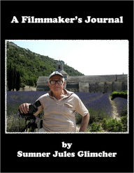 Title: A Filmmaker's Journal, Author: Sumner Jules Glimcher