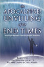 The Apocalypse! Unveiling of the End Times