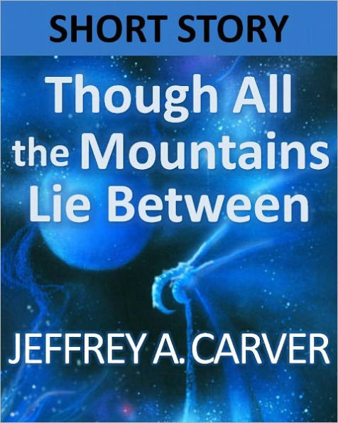 Though All the Mountains Lie Between