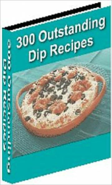 Your Kitchen Guide - 300 Outstanding Dig Recipes - the hit of the next gathering with one of the awesome dip recipes you will find inside....