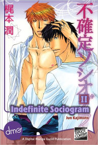 Title: Indefinite Sociogram Vol. 2 (Yaoi Manga), Author: Jun Kajimoto