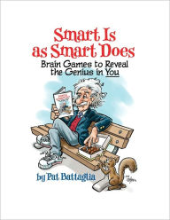 Title: Smart is as Smart Does, Author: Pat Battaglia
