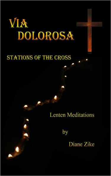 Via Dolorosa: Stations of the Cross