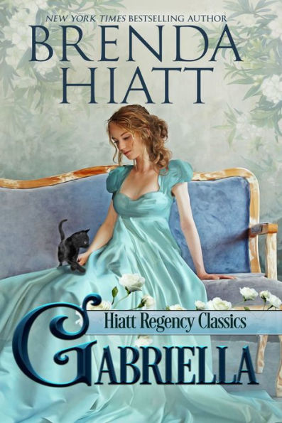 Gabriella (Hiatt Regency Classics Series #1)