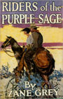 Riders of the Purple Sage: A Western Classic By Zane Grey! AAA+++