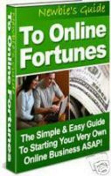 Newbies Guide To Online Fortunes