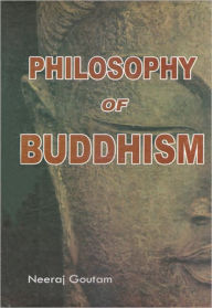 Title: Philosophy of Buddism, Author: Neeraj Goutam