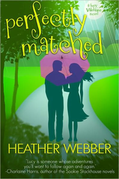 Perfectly Matched (Lucy Valentine Series #4)