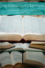 Title: The Classics of Literature In Plain and Simple English - Volume 2, Author: William Shakespeare
