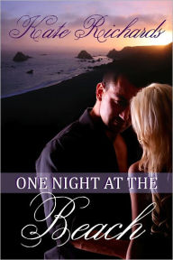 Title: One Night at the Beach, Author: Kate Richards