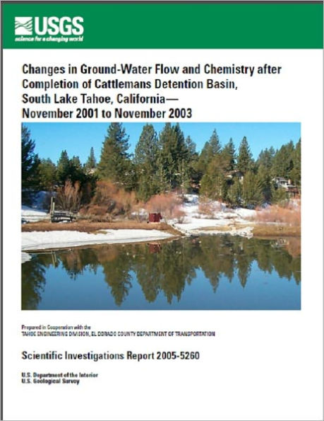 Changes in Ground-Water Flow and Chemistry after Completion of Cattlemans Detention Basin, South Lake Tahoe, California— November 2001 to November 2003U