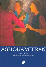 Title: Water : Ashokamitran, Author: Ashoka Mitran