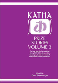 Title: Katha Prize Stories 3, Author: Geeta Dharmaranjan