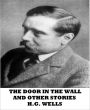 The Door in the Wall and Other Stories