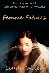 Title: Femme Fatales, Author: Linda Welch
