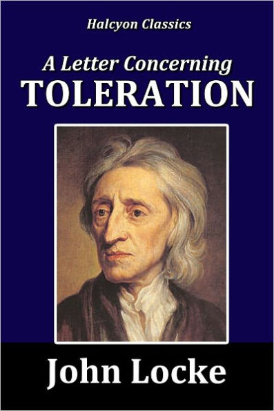 A Letter Concerning Toleration by John Locke