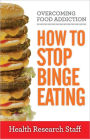 Overcoming Food Addiction: How to Stop Binge Eating