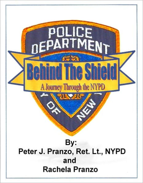 Behind the Shield: A Journey through the NYPD