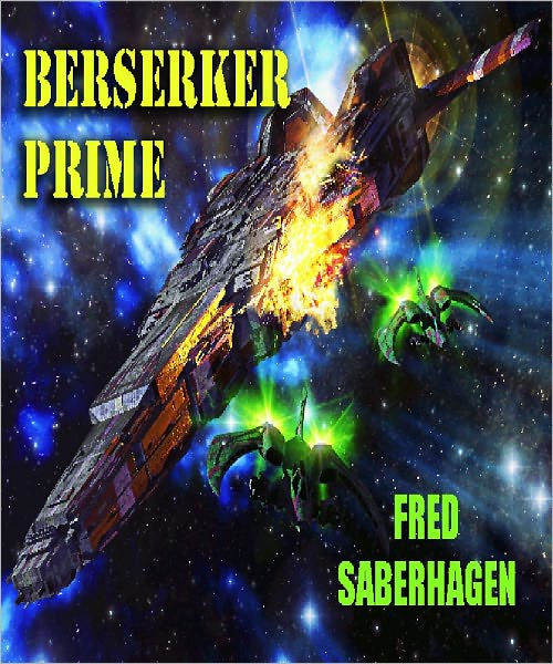 Berserker Prime by Fred Saberhagen eBook Barnes & Noble®
