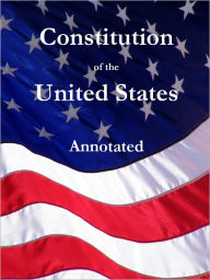 Title: United States Constitution Annotated, Author: Lieberman