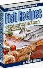 Your Kitchen Guide - Collection of Delicious Fish and Shell-Fish Recipes - Preparation of Fish for Cooking