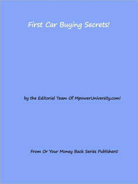 First Car Buying Secrets!