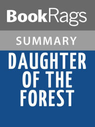 Title: Daughter of the Forest by Juliet Marillier l Summary & Study Guide, Author: BookRags