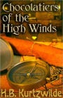 Chocolatiers of the High Winds